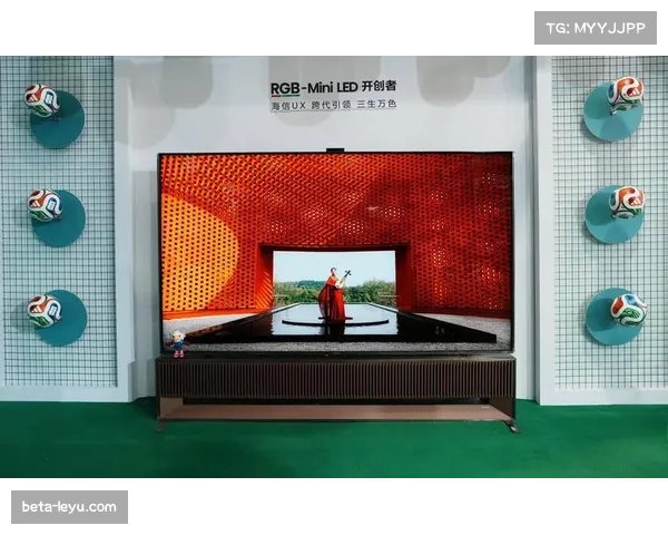 海信将联合FIFA开发高清内容 利用AI与RGB-Mini LED技术革新体验